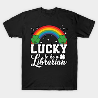 Lucky to be a Librarian - st Patrick's day T-Shirt